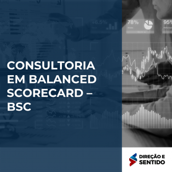CONSULTORIA EM BALANCED SCORECARD – BSC